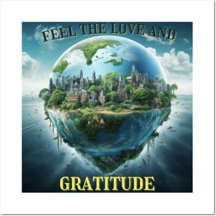 feel the love and gratitude Posters and Art